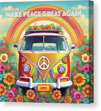 MAKE PEACE GREAT AGAIN - Love Van - Canvas Print